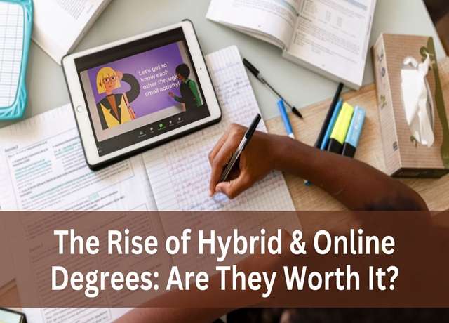 The Rise of Hybrid & Online Degrees