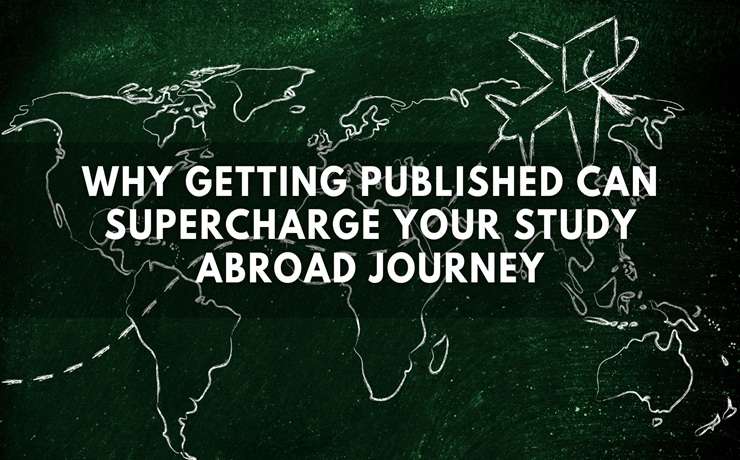 Why Getting Published Can Supercharge Your Study Abroad Journey